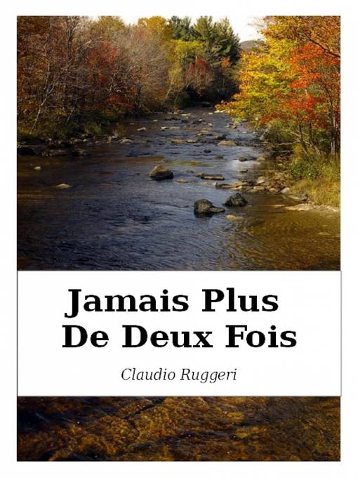 Title details for Jamais Plus De Deux Fois by Claudio Ruggeri - Available
